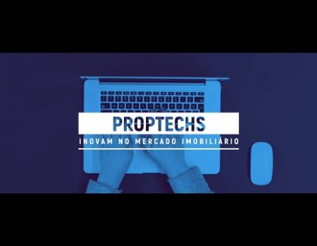 Proptechs inovam no mercado imobiliário